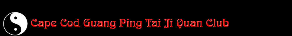 Cape Cod Guang Ping Tai Ji Quan Club